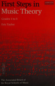 First Steps in Music Theory: Grades 1-5: Grades 1 to 5