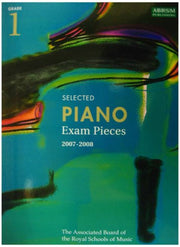 Selected Piano Exam Pieces 2007-2008: Grade 1(Selected Piano Exam Pieces 2007-2008)