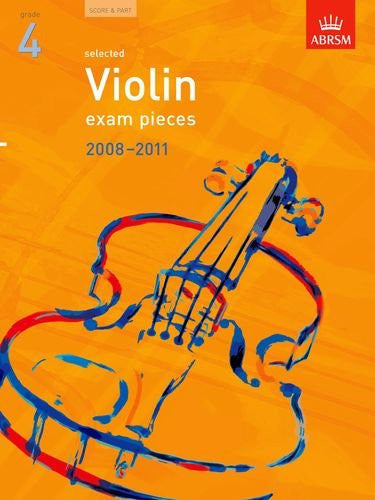 Selected Violin Exam Pieces 2008-2011, Grade 4, Score & Part (ABRSM Exam Pieces)