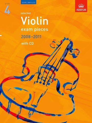 Selected Violin Exam Pieces 2008-2011, Grade 4, Score, Part & CD (ABRSM Exam Pieces)