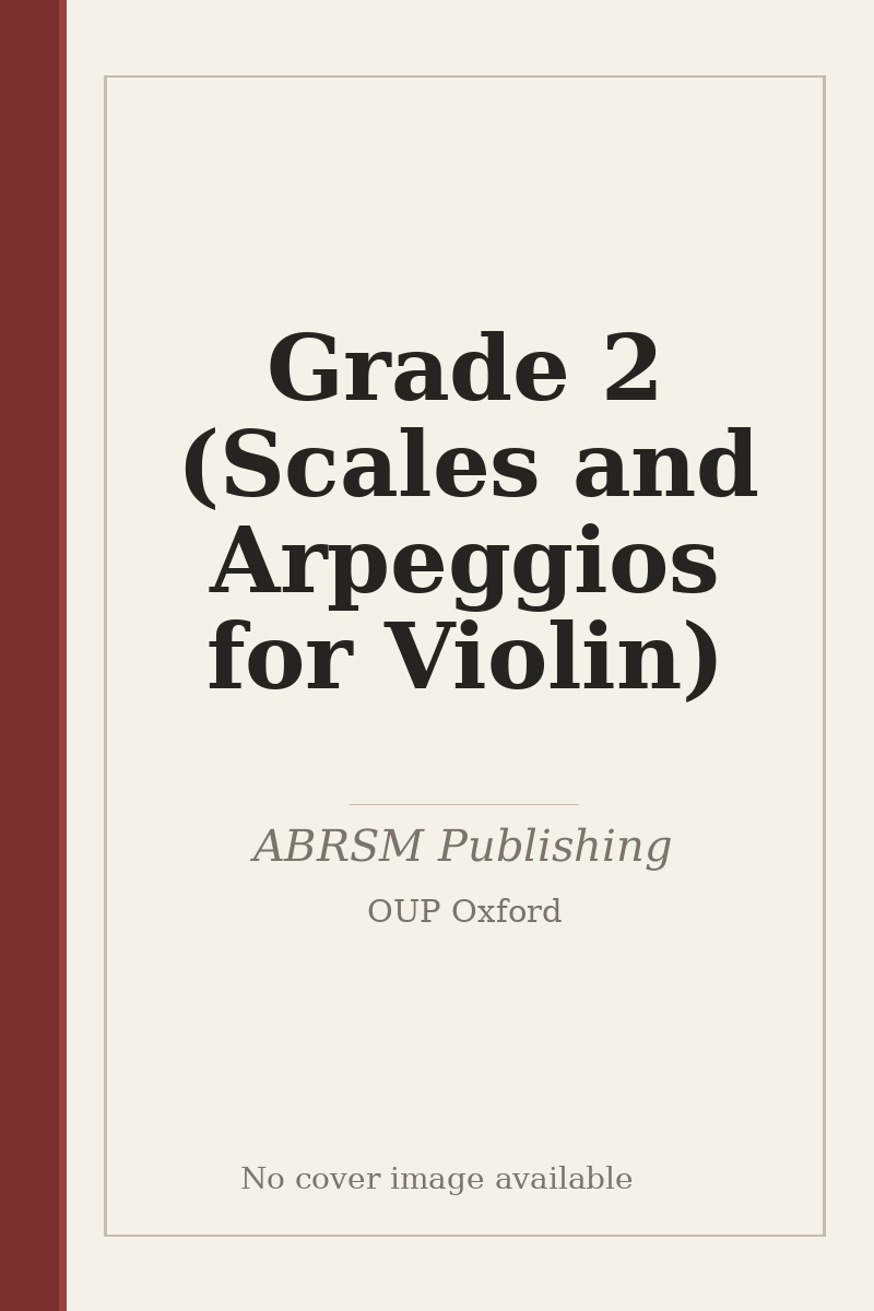 Grade 2 (Scales and Arpeggios for Violin) - no cover image available