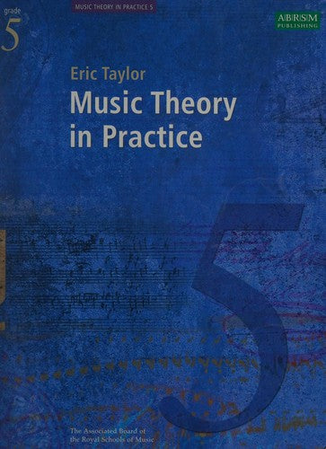Music Theory in Practice, Grade 5 (Music Theory in Practice (ABRSM))