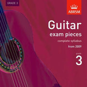 Guitar Exam Pieces 2009 CD, ABRSM Grade 3: The complete syllabus starting 2009 (ABRSM Exam Pieces)