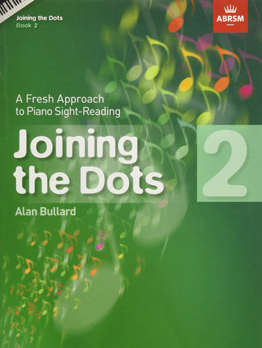 Joining the Dots, Book 2 (Piano): A Fresh Approach to Piano Sight-Reading (Joining the dots (ABRSM))