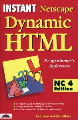 Netscape Communicator 4 Edition (Instant Dynamic HTML Programmers Reference)