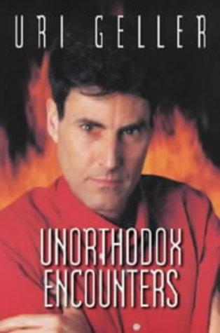 UNORTHODOX ENCOUNTERS