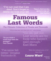 FAMOUS LAST WORDS