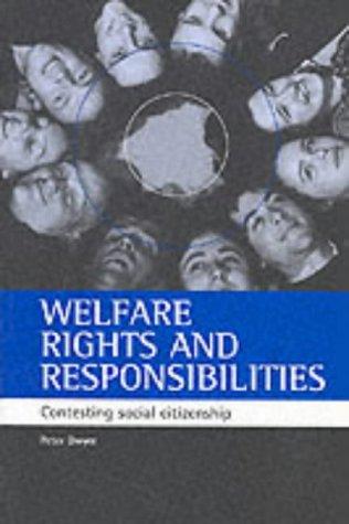 Welfare rights and responsibilities: Contesting social citizenship