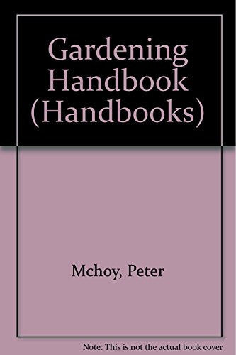 Gardening Handbook (Handbooks)