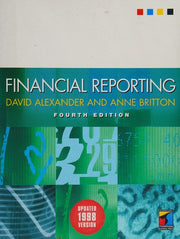 Financial Reporting: The Theoretical and Regulatory Framework