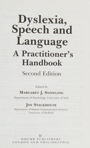 Dyslexia, Speech and Language: A Practitioner's Handbook