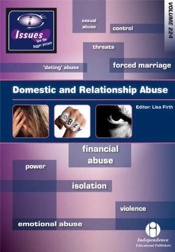 Domestic and Relationship Abuse: 224 (Issues Series)