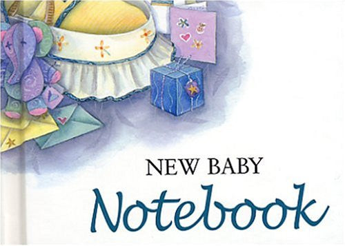New Baby Notebook (TO-GIVE-AND-TO-KEEP)