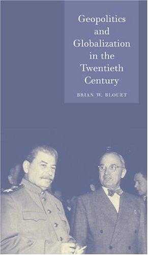 Geopolitics and Globalization in the Twentieth Century (Globalities)