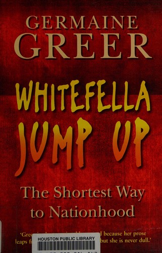 Whitefella Jump Up: The Shortest Way to Nationhood
