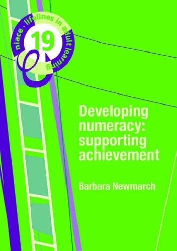 Developing Numeracy: Supporting Achievement: No. 19 (Lifelines Series)