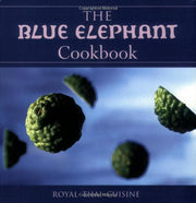The Blue Elephant Cookbook: Royal Thai Cuisine