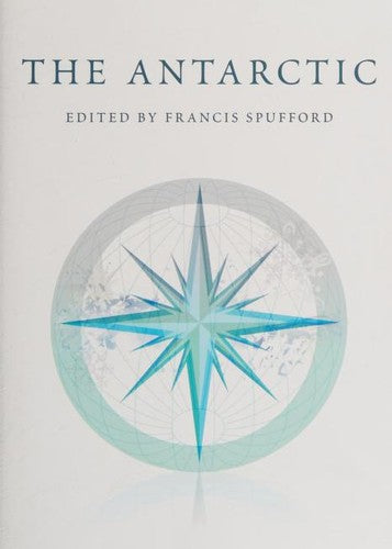 The Antarctic: An Anthology