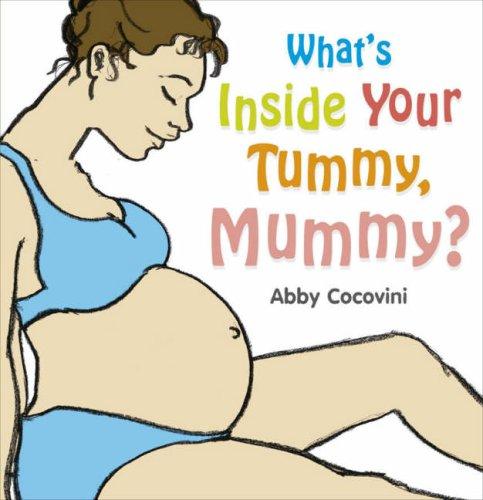 What's Inside Your Tummy, Mummy?