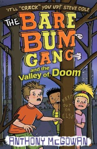 The Bare Bum Gang and the Valley of Doom (The Bare Bum Gang, 3)