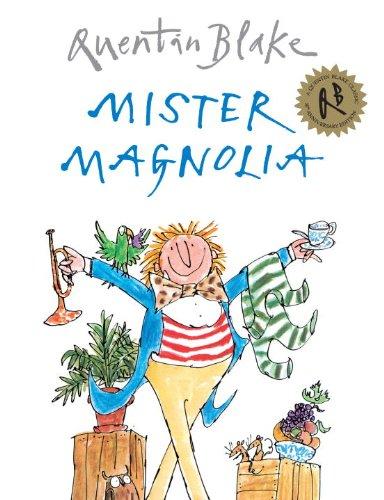 Mister Magnolia: Celebrate Quentin Blake’s 90th Birthday