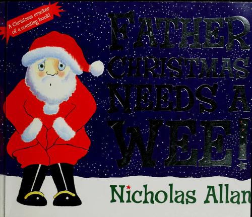 Father Christmas Needs a Wee
