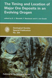 The Timing and Location of Major Ore Deposits in an Evolving Orogen: Special Publication: No. 204