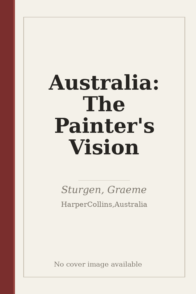Australia: The Painter's Vision - no cover image available