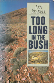 Too Long in the Bush