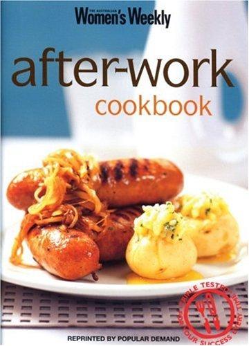 After Work Cookbook ("Australian Women's Weekly" Home Library)