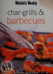 Char-grills and Barbecues ("Australian Women's Weekly" Home Library)