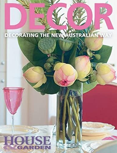 Decor ("Australian House & Garden" S.)