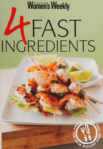 4 Fast Ingredients (The Australian Women's Weekly Minis)