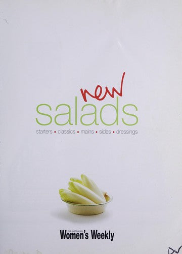 New Salads: Starters, Mains, Sides (The Australian Women's Weekly: New Essentials)