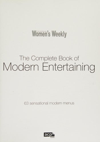The Complete Book of Modern Entertaining (Australian Women's Weekly)