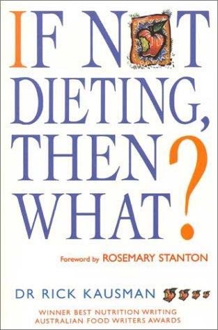 If Not Dieting, Then What?