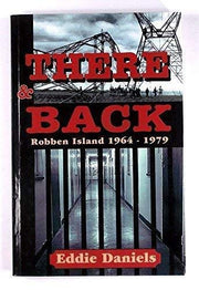 There and back: Robben Island 1964-1979 (Mayibuye history and literature series)