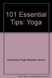 101 Essential Tips: Yoga