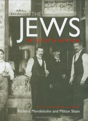 The Jews in South Africa: An Illustrated history