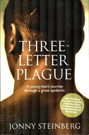 Three Letter Plague: A Young Man's Journey Through a Great Epidemic