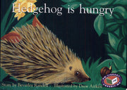Hedgehog is hungry