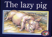 The lazy pig