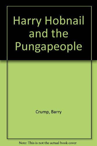 Harry Hobnail and the Pungapeople