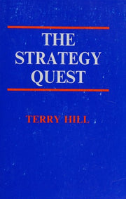 The Strategy Quest: Releasing the Energy of Manufacturing within a Market Driven Strategy : "a Dynamic Business Story"