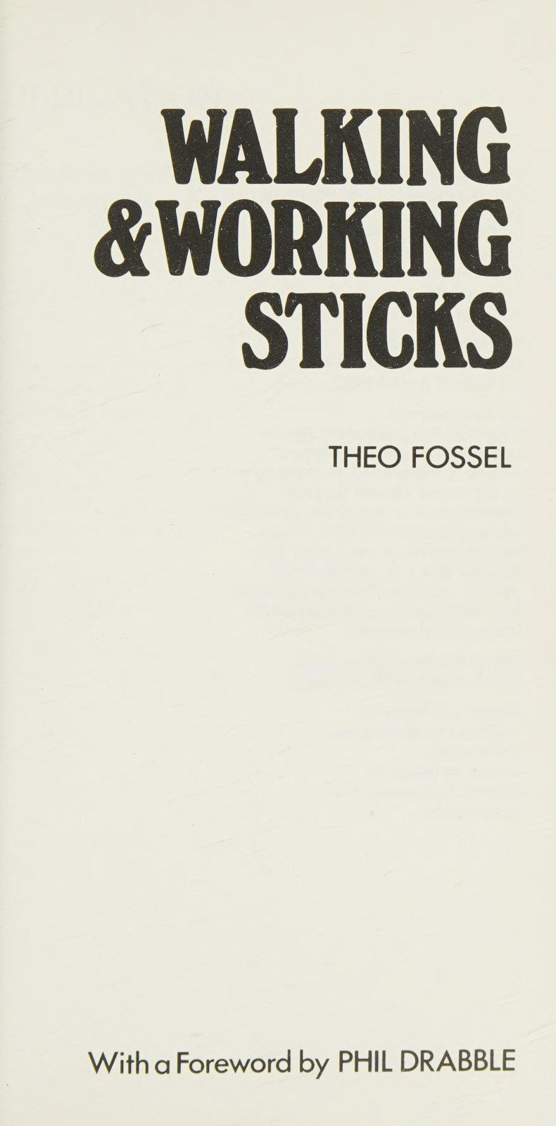 Walking and Working Sticks