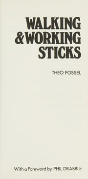 Walking and Working Sticks