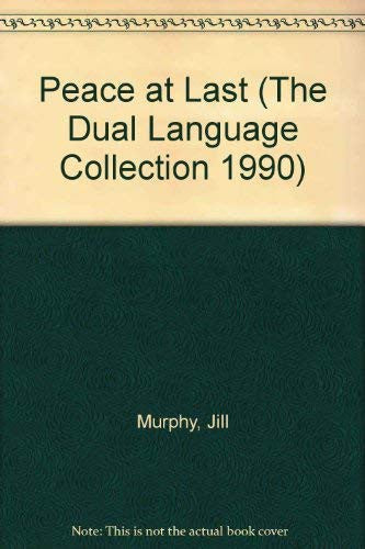 Peace at Last (The dual language collection 1990)