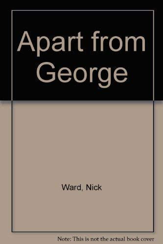 Apart from George