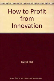 How To Profit From Innovation