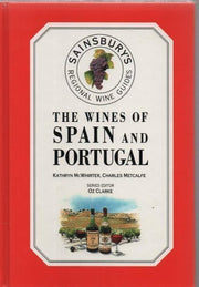 THE WINES OF SPAIN AND PORTUGAL (SAINSBURY'S REGIONAL WINE GUIDES)